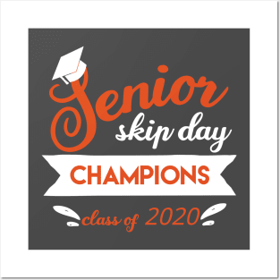 Senior skip day champions 2020 Posters and Art